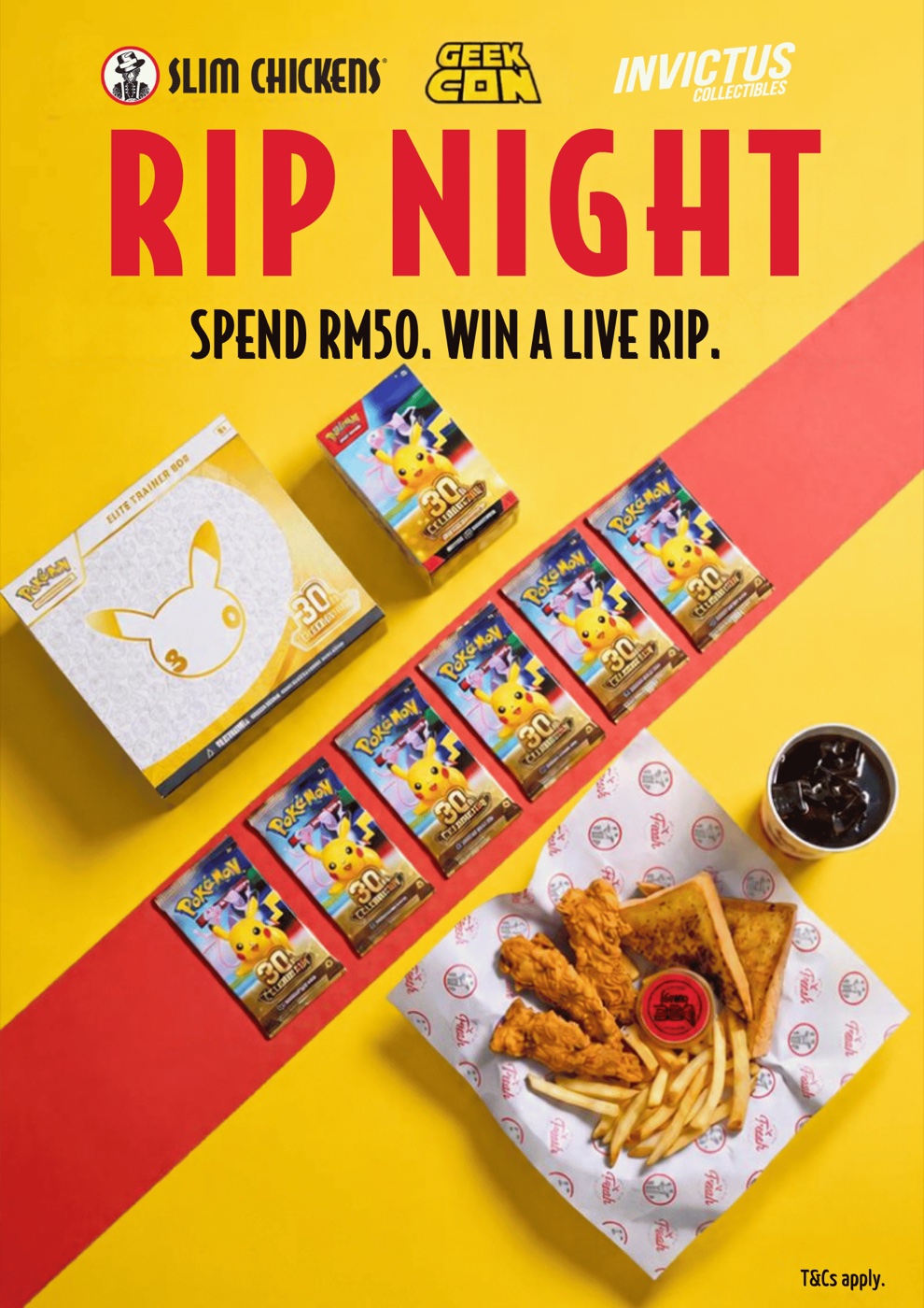 Rip Night poster by Slim Chickens, GeekCon and Invictus Collectibles: Pokémon TCG 30th Celebration Elite Trainer Box, Booster Bundle, six booster packs and a Chick's Meal