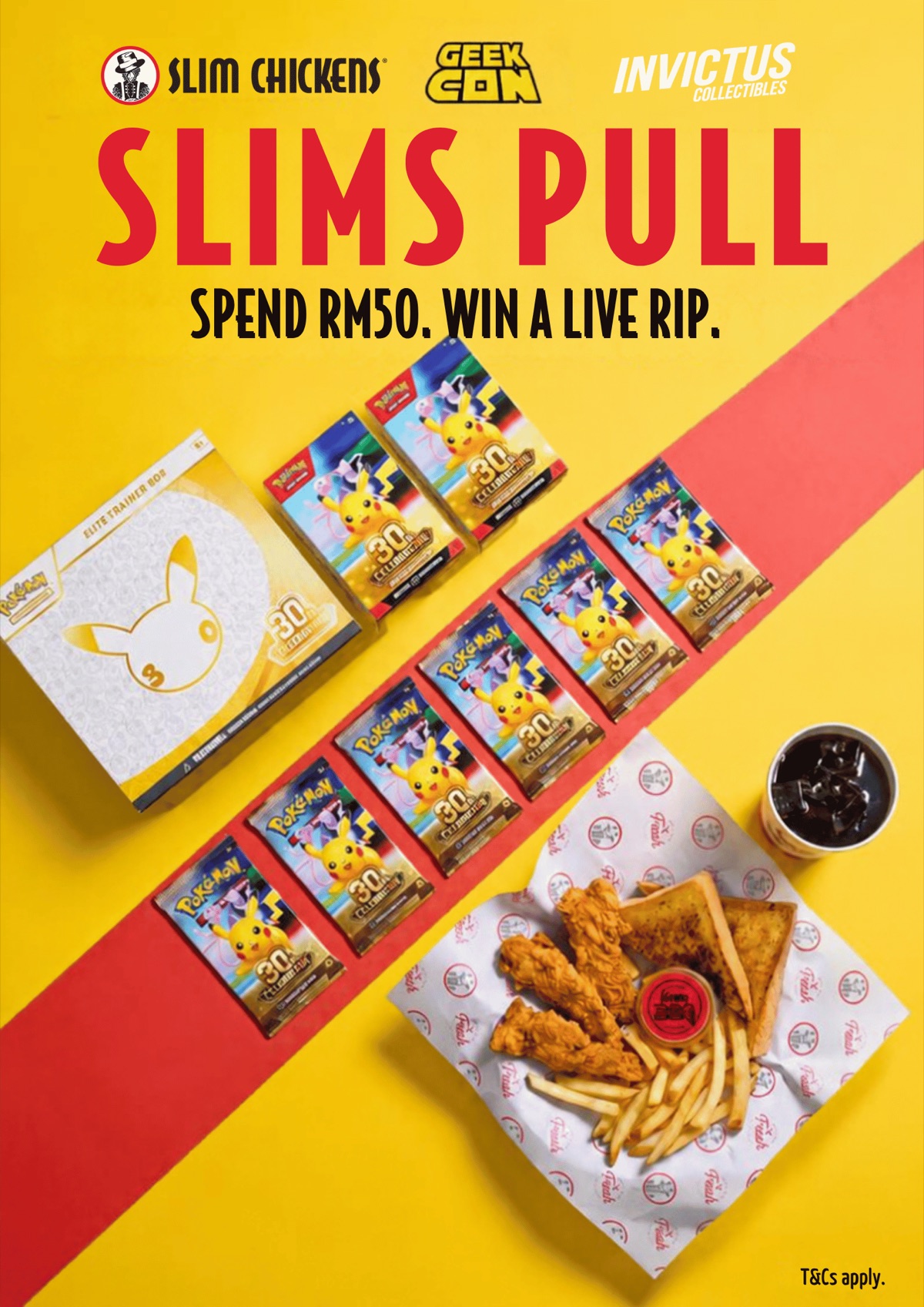 Slims Pull by Slim Chickens, GeekCon and Invictus Collectibles. Spend RM50, win a live rip. A Pokémon TCG 30th Celebration Elite Trainer Box, two Booster Bundles and booster packs beside a Slim Chickens tenders meal