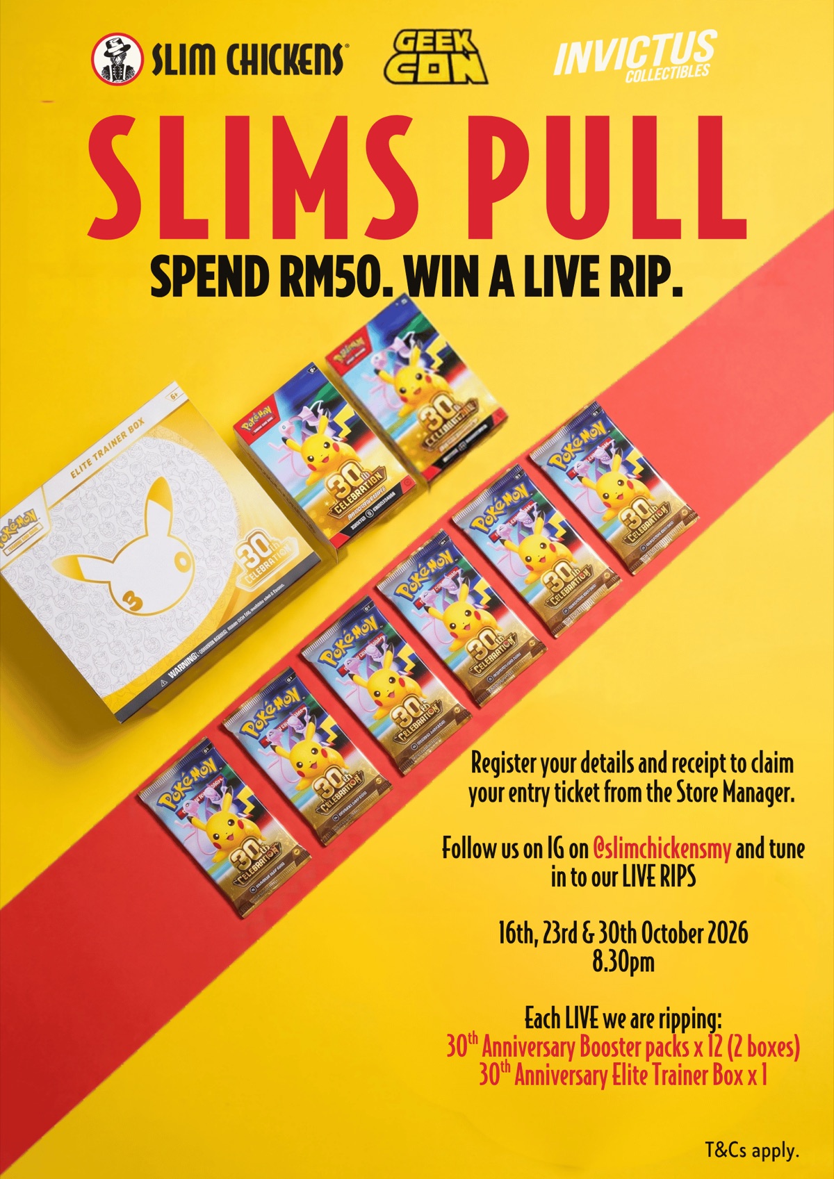 Slims Pull poster by Slim Chickens, GeekCon and Invictus Collectibles: Elite Trainer Box, two Booster Bundles and booster packs, rip nights 16, 23 and 30 October 2026 at 8.30pm